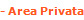 - Area Privata